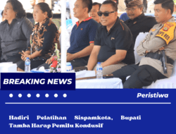 Hadiri Pelatihan Sispamkota, Bupati Tamba Harap Pemilu Kondusif 