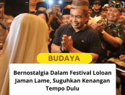 Bernostalgia Dalam Festival Loloan Jaman Lame, Suguhkan Kenangan Tempo Dulu