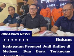 Kedapatan Promosi Judi Online di Medsos, Dua Dara Terancam Jeruji Besi