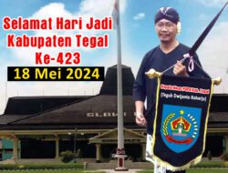 Dinas PUPR Mengucapkan, Selamat Hari Jadi Kabupaten Tegal Ke-423